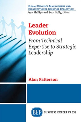Leader Evolution: From Technical Expertise to