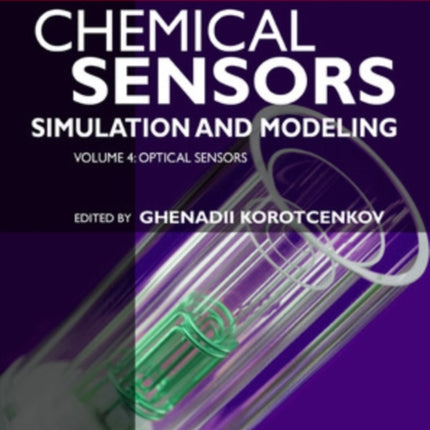 Chemical Sensors Simulation and Modeling  Volume 4 Optical Sensors