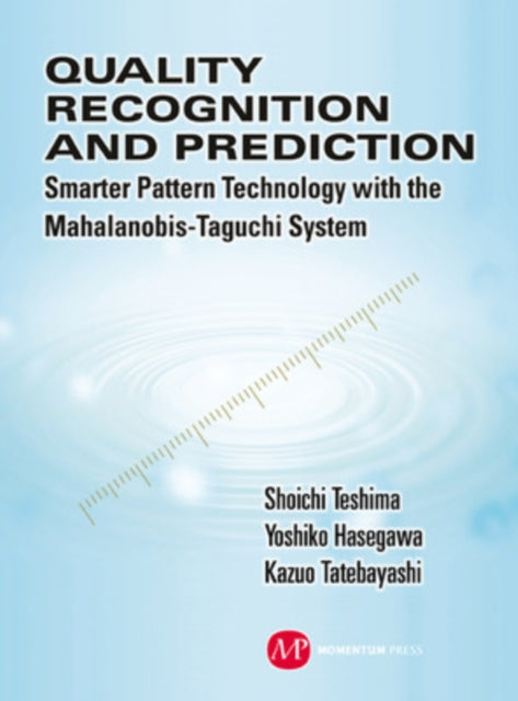 Quality Recognition  Prediction Smarter Pattern