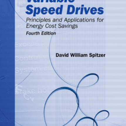 Variable Speed Drives Principles and Applications for Energy Cost Savings