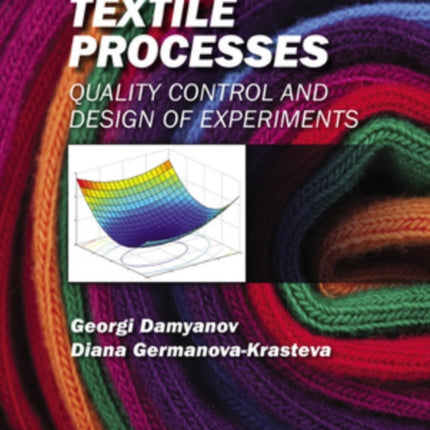Textile Processes Quality Control and Design of Experiments