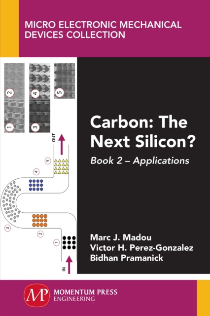 Carbon: The Next Silicon?: Book 2 - Applications