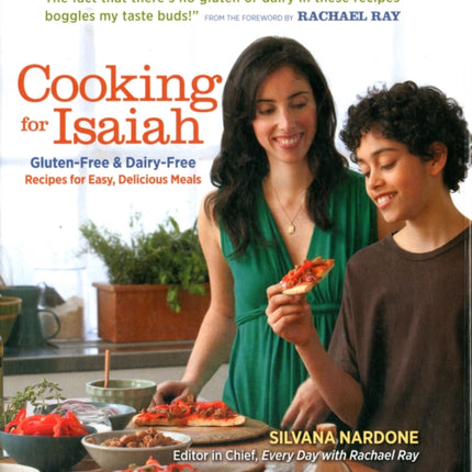 Cooking for Isaiah: Gluten-Free & Dairy-Free Recipes for Easy Delicious Meals