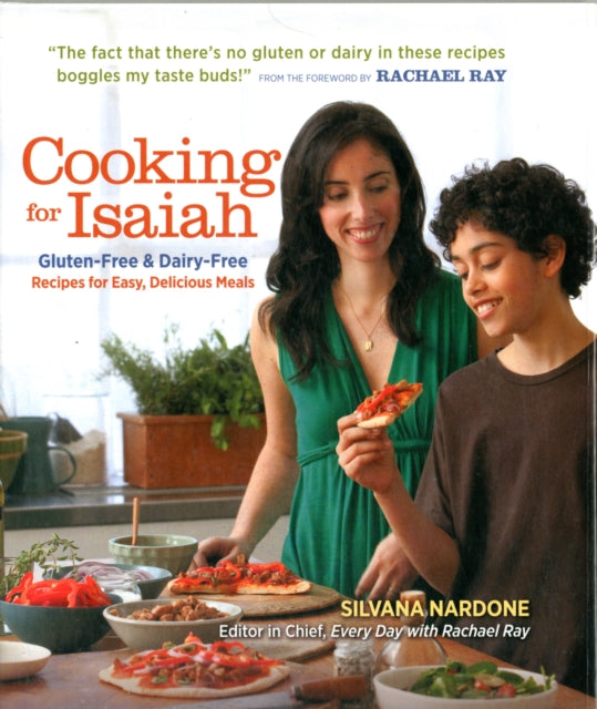 Cooking for Isaiah: Gluten-Free & Dairy-Free Recipes for Easy Delicious Meals