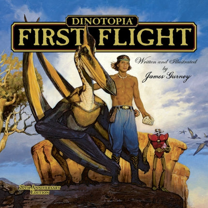 Dinotopia: First Flight: 20th Anniversary Edition