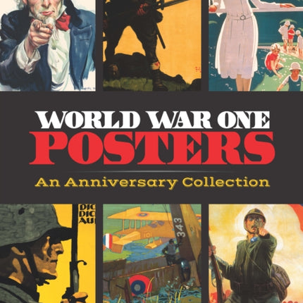 World War One Posters: An Anniversary Collection