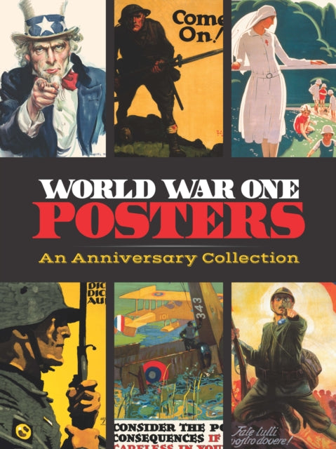 World War One Posters: An Anniversary Collection