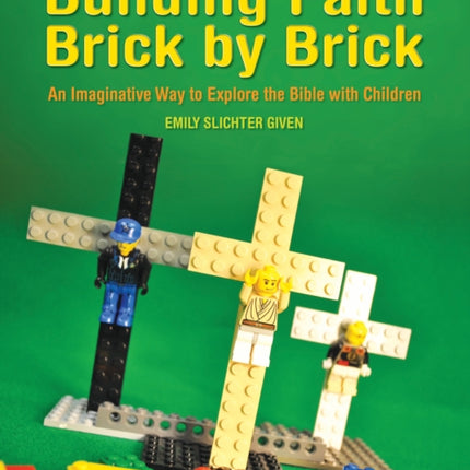 Building Faith Brick by Brick: An Imaginative Way