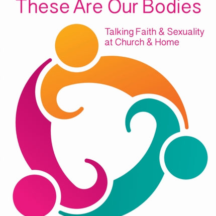 These Are Our Bodies, Middle School Leader Guide: