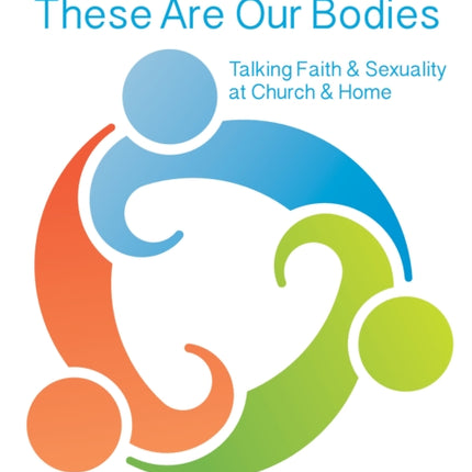 These Are Our Bodies, High School Leader Guide: