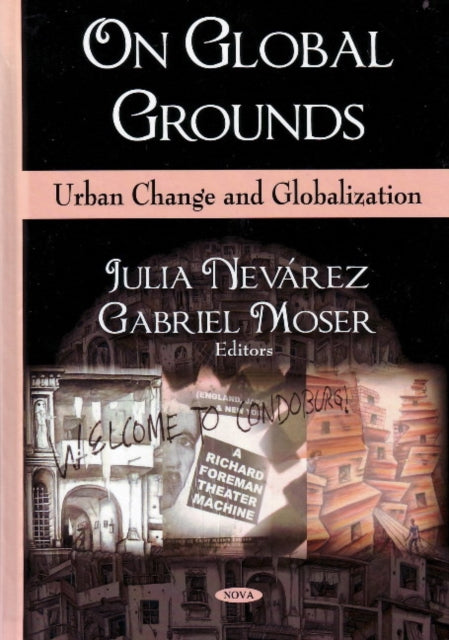 On Global Grounds: Urban Change & Globalization