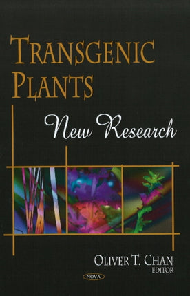 Transgenic Plants: New Research