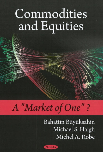 Commodities & Equities: A "Market of One"?