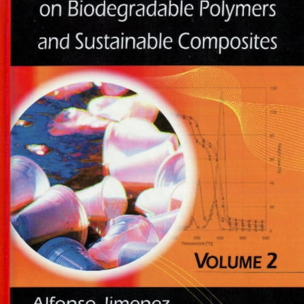 Recent Advances in Research on Biodegradable Polymers and Sustainable Composites: Volume 2