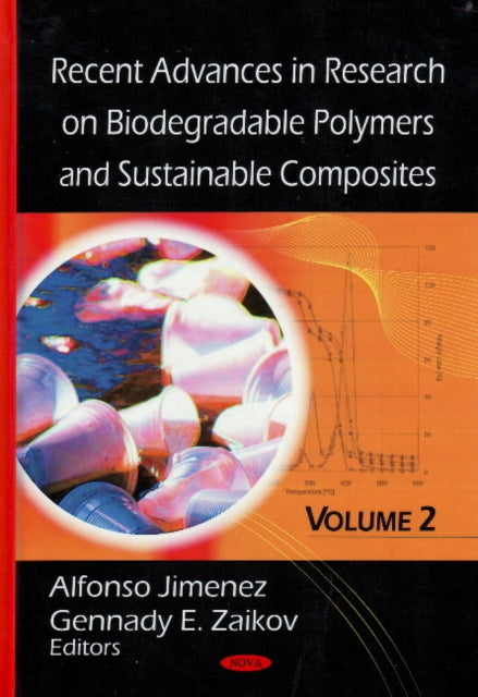 Recent Advances in Research on Biodegradable Polymers and Sustainable Composites: Volume 2