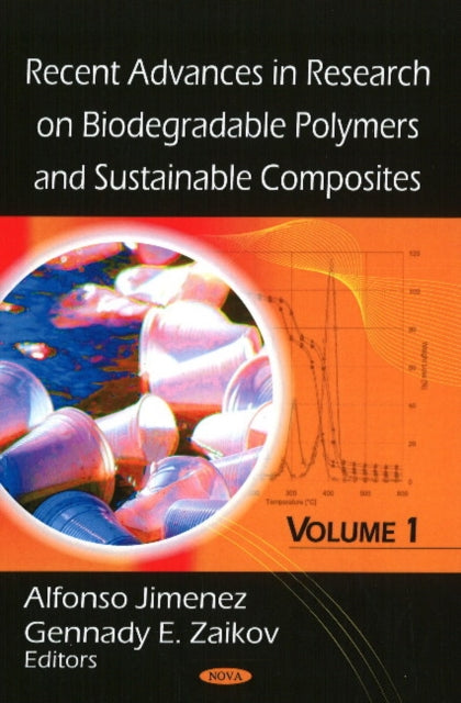 Recent Advances in Research on Biodegradable Polymers & Sustainable Composites: Volume I