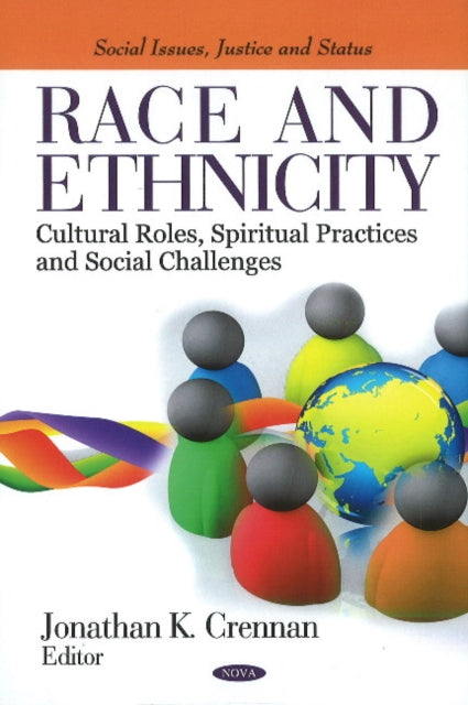 Race & Ethnicity: Cultural Roles, Spiritual Practices & Social Challenges