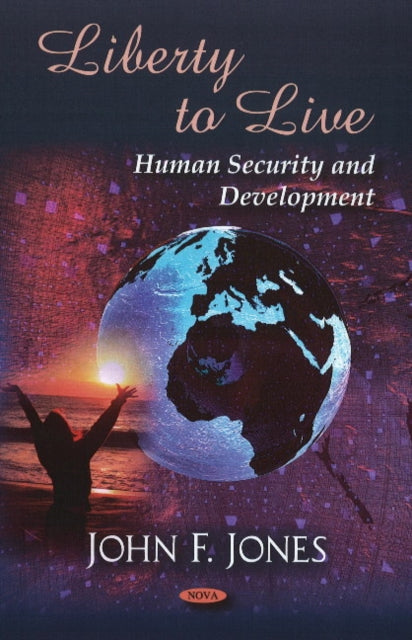 Liberty to Live: Human Security & Development