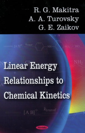 Linear Energy Relationships to Chemical Kinetics