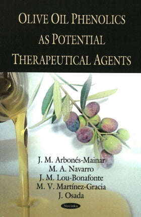 Olive Oil Phenolics as Potential Therapeutical Agents