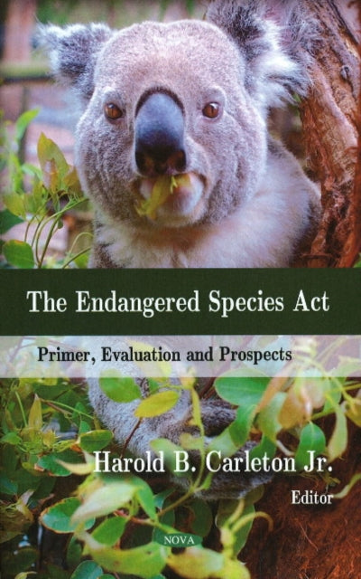 Endangered Species Act: Primer, Evaluation & Prospects