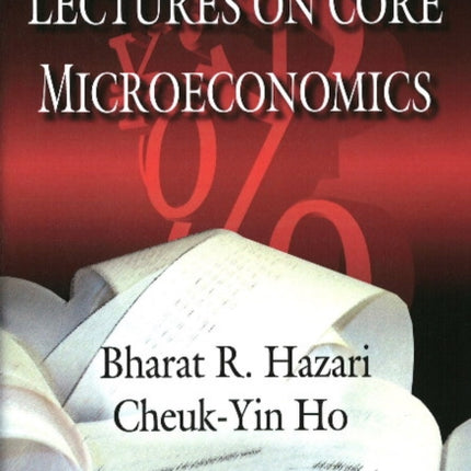 Lectures on Core Microeconomics