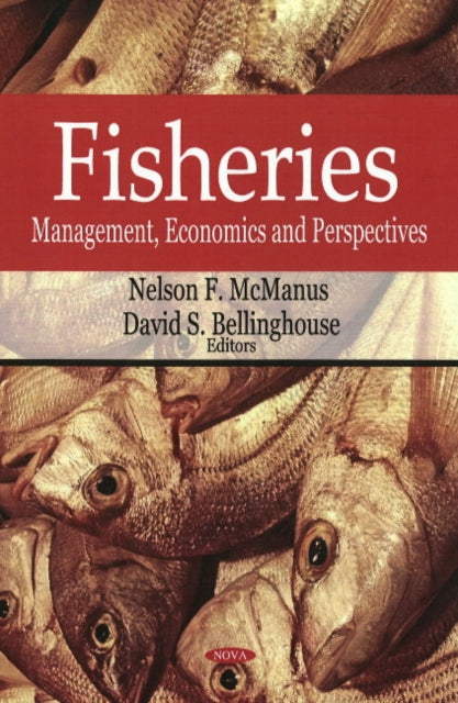 Fisheries: Management, Economics & Perspectives