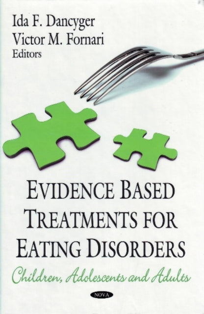 Evidence Based Treatments for Eating Disorders: Children, Adolescents & Adults