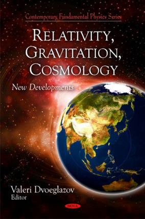 Relativity, Gravitation, & Cosmology: New Developments