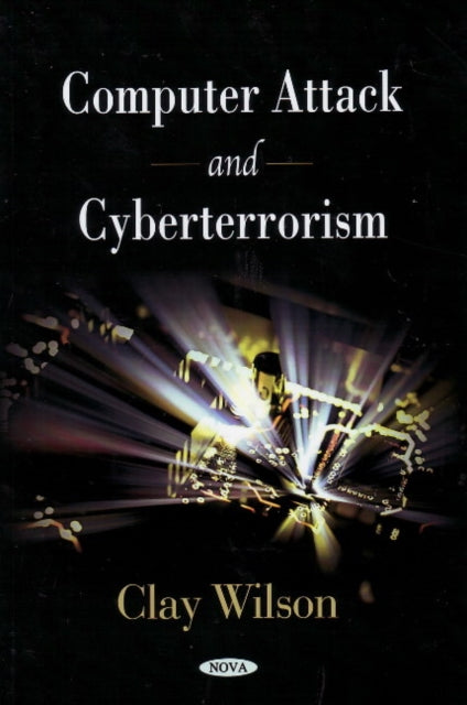 Computer Attack & Cyberterrorism