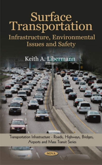 Surface Transportation: Infrastructure, Environmental Issues & Safety