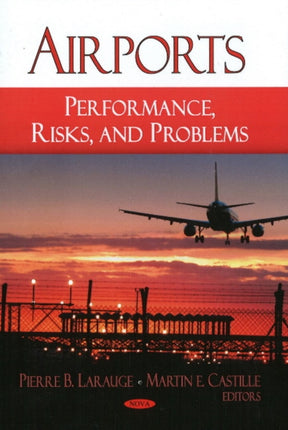 Airports: Performance, Risks & Problems