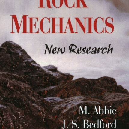 Rock Mechanics: New Research