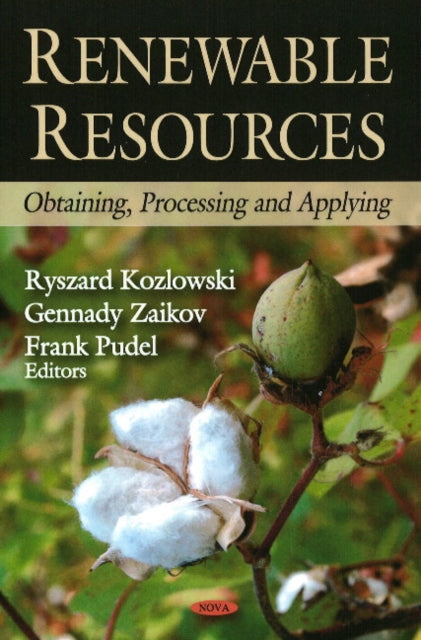 Renewable Resources: Obtaining, Processing & Applying