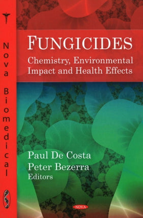 Fungicides: Chemistry, Environmental Impact &