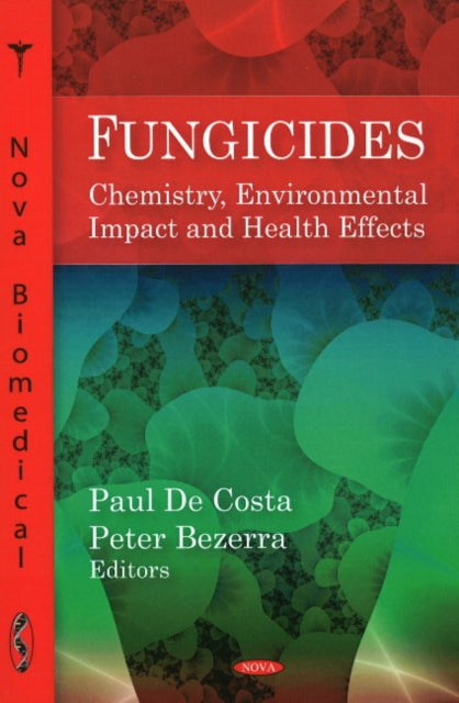 Fungicides: Chemistry, Environmental Impact &