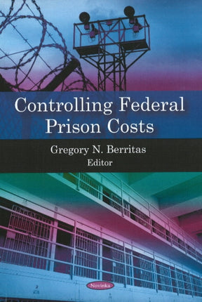 Controlling Federal Prison Costs