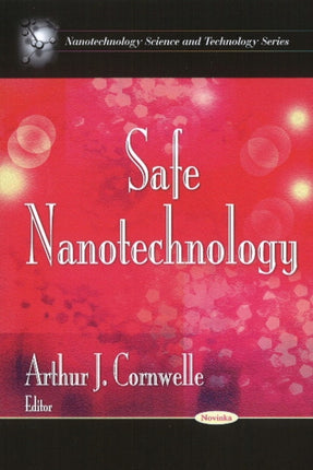 Safe Nanotechnology