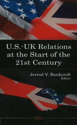 U.S.-UK Relations at the Start of the 21st