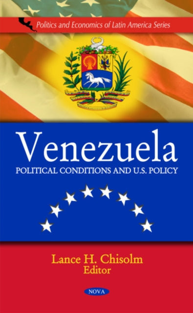 Venezuela: Political Conditions & U.S. Policy