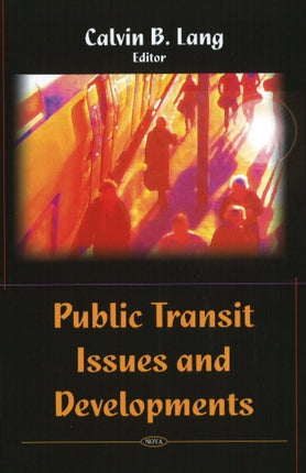 Public Transit Issues & Developments