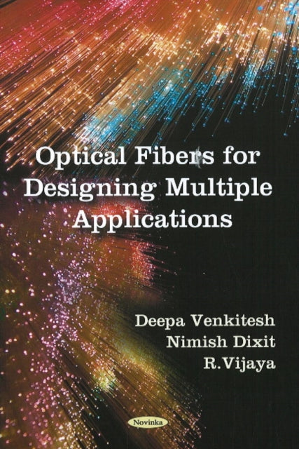 Optical Fibers for Designing Multiple