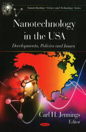 Nanotechnology in the USA: Developments, Policies