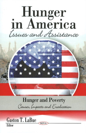 Hunger in America: Issues & Assistance