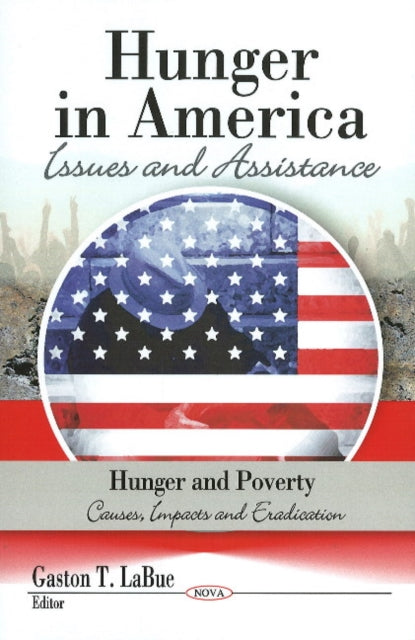 Hunger in America: Issues & Assistance