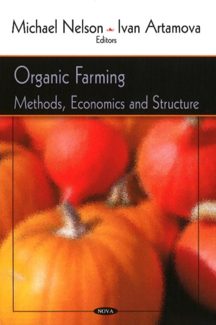 Organic Farming: Methods, Economics & Structure