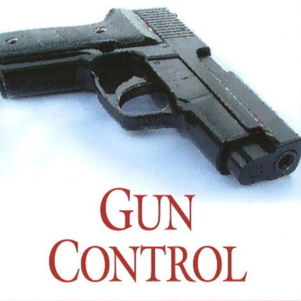 Gun Control: Background, Regulation & Legislation