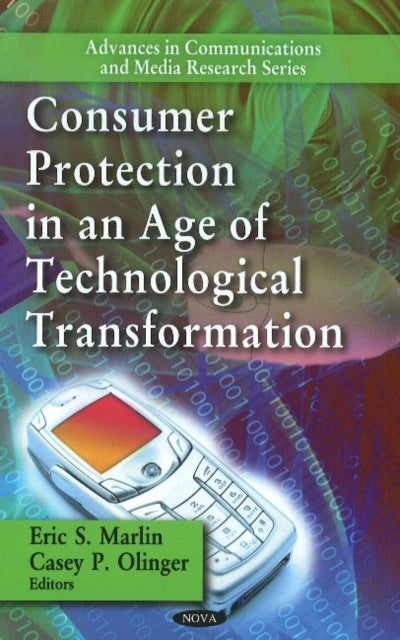 Consumer Protection in an Age of Technological