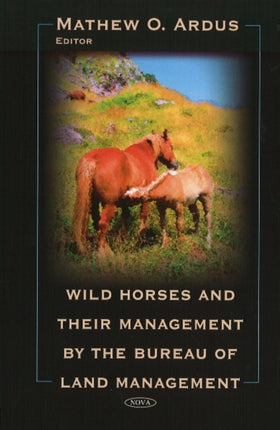 Wild Horses & their Management by the Bureau of
