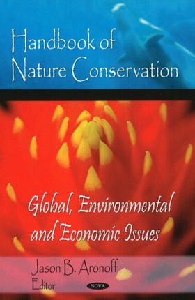 Handbook of Nature Conservation: Global,